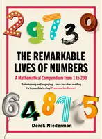 Viețile remarcabile ale numerelor - Un compendiu matematic de la 1 la 200 - Remarkable Lives of Numbers - A Mathematical Compendium from 1 to 200