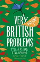 Very British Problems Volumul III: Încă ciudat, încă plouând - Very British Problems Volume III: Still Awkward, Still Raining