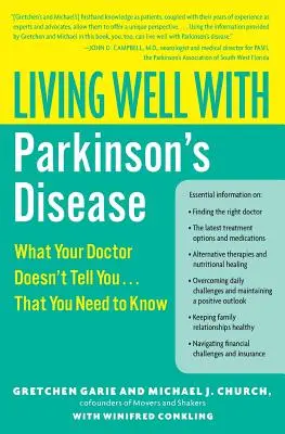 Living Well with Parkinson's Disease: Ce nu vă spune medicul dumneavoastră... Ce trebuie să știți - Living Well with Parkinson's Disease: What Your Doctor Doesn't Tell You... That You Need to Know