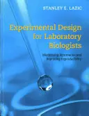 Experimental Design for Laboratory Biologists: Maximizarea informațiilor și îmbunătățirea reproductibilității - Experimental Design for Laboratory Biologists: Maximising Information and Improving Reproducibility