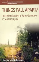 Lucrurile se destramă?: Ecologia politică a guvernării pădurilor în sudul Nigeriei - Things Fall Apart?: The Political Ecology of Forest Governance in Southern Nigeria