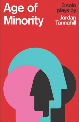 Age of Minority: Trei piese solo - Age of Minority: Three Solo Plays