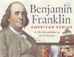 Benjamin Franklin, geniul american, 28: Viața și ideile sale cu 21 de activități - Benjamin Franklin, American Genius, 28: His Life and Ideas with 21 Activities