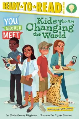 Kids Who Are Changing the World (Copiii care schimbă lumea): Ready-To-Read Nivelul 3 - Kids Who Are Changing the World: Ready-To-Read Level 3