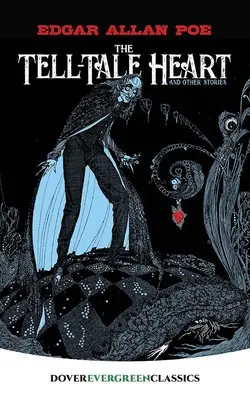 The Tell-Tale Heart: Și alte povestiri - The Tell-Tale Heart: And Other Stories