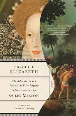 Big Chief Elizabeth: Aventurile și destinul primilor coloniști englezi din America (The Adventures and Fate of the First English Colonists in America) - Big Chief Elizabeth: The Adventures and Fate of the First English Colonists in America