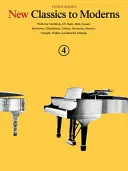 New Classics to Moderns - Seria a treia: Book 4 - New Classics to Moderns - Third Series: Book 4