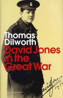 David Jones și Marele Război - David Jones and the Great War