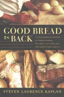 Pâinea bună s-a întors-CL - Good Bread Is Back-CL