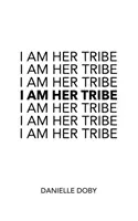 Eu sunt tribul ei - I Am Her Tribe