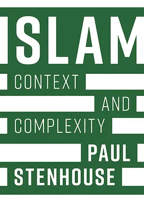 Islamul: Context și complexitate - Islam: Context and Complexity