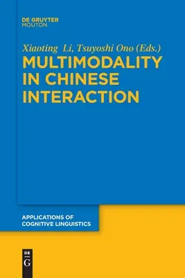 Multimodalitatea în interacțiunea chineză - Multimodality in Chinese Interaction