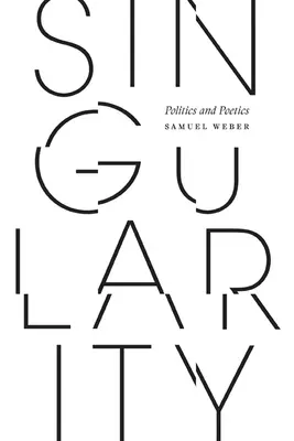 Singularitatea: Politică și poetică - Singularity: Politics and Poetics