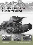 Blindate poloneze ale Blitzkrieg-ului - Polish Armor of the Blitzkrieg