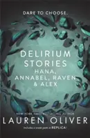 Delirium Stories - Hana, Annabel, Raven și Alex - Delirium Stories - Hana, Annabel, Raven and Alex