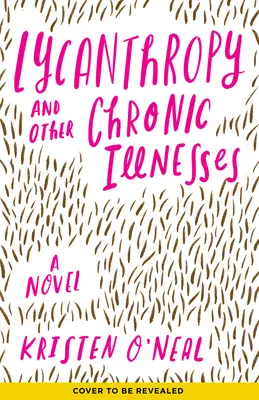 Licantropia și alte boli cronice - Lycanthropy and Other Chronic Illnesses