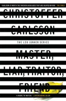 Maestru, mincinos, trădător, prieten - un caz Leo Junker - Master, Liar, Traitor, Friend - a Leo Junker case