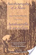 Autobiografia unui sclav / The Autobiography of a Slave / Autobiografia de Un Esclavo - The Autobiography of a Slave / Autobiografia de Un Esclavo