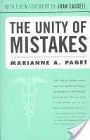The Unity of Mistakes (Unitatea greșelilor): A Phenomenological Interpretation of Medical Work - The Unity of Mistakes: A Phenomenological Interpretation of Medical Work