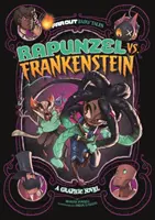 Rapunzel vs Frankenstein - Un roman grafic - Rapunzel vs Frankenstein - A Graphic Novel