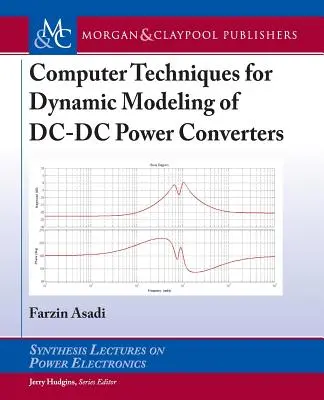 Tehnici informatice pentru modelarea dinamică a convertoarelor de putere DC-DC - Computer Techniques for Dynamic Modeling of DC-DC Power Converters