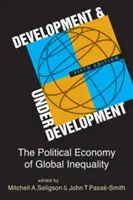 Dezvoltare și subdezvoltare - Economia politică a inegalității globale - Development and Underdevelopment - The Political Economy of Global Inequality