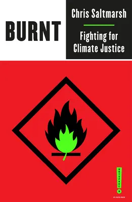 Burnt: Lupta pentru justiția climatică - Burnt: Fighting for Climate Justice