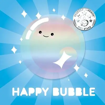 Bulă fericită: Povești de culcare: carte cu imagini cu rimă - Happy Bubble: Bed Time Stories Rhyming Picture Book