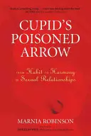 Săgeata otrăvită a lui Cupidon: De la obișnuință la armonie în relațiile sexuale - Cupid's Poisoned Arrow: From Habit to Harmony in Sexual Relationships