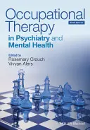 Terapia ocupațională în psihiatrie și sănătate mintală 5e - Occupational Therapy in Psychiatry and Mental Health 5e