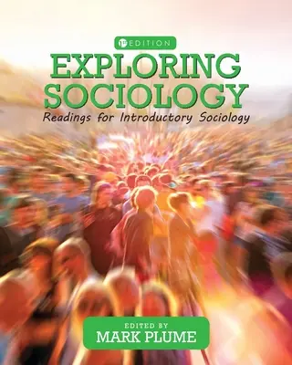Explorarea sociologiei: Lecturi pentru introducere în sociologie - Exploring Sociology: Readings for Introductory Sociology