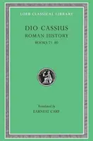 Istoria romană, volumul IX: Cărțile 71-80 - Roman History, Volume IX: Books 71-80