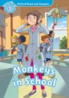 Oxford Read and Imagine: Nivelul 1:: Maimuțele la școală - Oxford Read and Imagine: Level 1:: Monkeys in School
