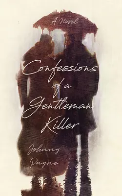 Confesiunile unui gentleman ucigaș - Confessions of a Gentleman Killer