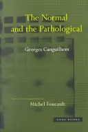 Normalul și patologicul - The Normal and the Pathological
