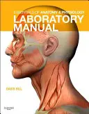 Manual de laborator Essentials of Anatomy & Physiology - Essentials of Anatomy & Physiology Laboratory Manual