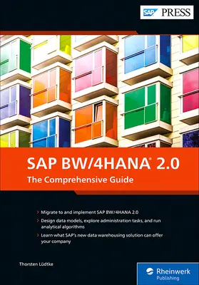 SAP Bw/4hana 2.0: The Comprehensive Guide