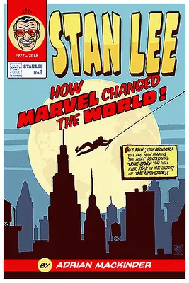 Stan Lee: Cum a schimbat Marvel lumea - Stan Lee: How Marvel Changed the World