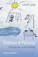 Copiii și imaginile: Desen și înțelegere - Children and Pictures: Drawing and Understanding
