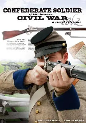 Soldat confederat al războiului civil american - Confederate Soldier of the American Civil War