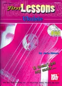 Primele lecții de Ukulele [Cu CD] - First Lessons Ukulele [With CD]