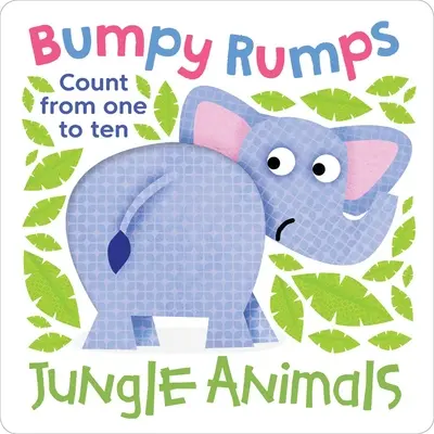 Bumpy Rumps: Animale din junglă (o experiență tactilă!): Numără de la unu la zece - Bumpy Rumps: Jungle Animals (a Giggly, Tactile Experience!): Count from One to Ten