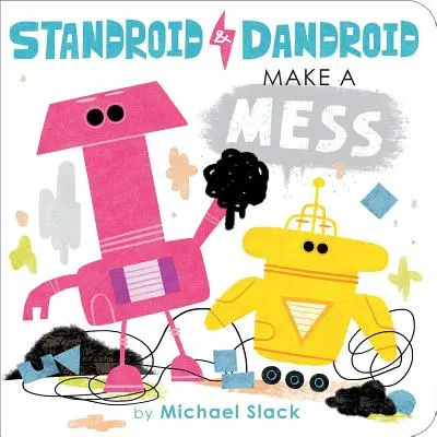 Standroid și Dandroid fac mizerie - Standroid & Dandroid Make a Mess