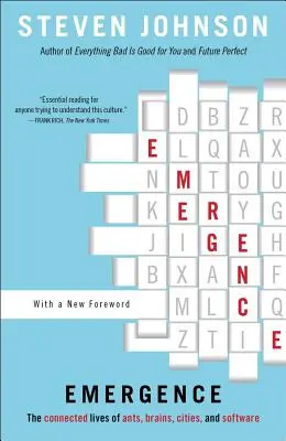 Emergența: Viața conectată a furnicilor, a creierului, a orașelor și a software-ului: The Connected Lives of Ants, Brains, Cities, and Software - Emergence: The Connected Lives of Ants, Brains, Cities, and Software