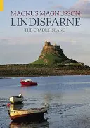 Lindisfarne - Insula leagăn - Lindisfarne - The Cradle Island