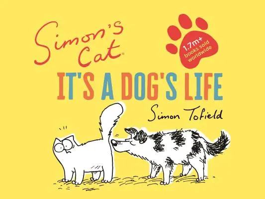 Simon's Cat: Viața unui câine - Simon's Cat: It's a Dog's Life