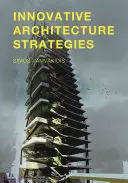 Strategii inovatoare de arhitectură - Innovative Architecture Strategies