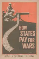Cum plătesc statele pentru războaie - How States Pay for Wars