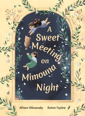 O întâlnire dulce în noaptea de Mimouna - A Sweet Meeting on Mimouna Night