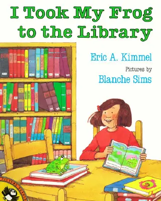 Mi-am dus broasca la bibliotecă (I Took My Frog to the Library) - I Took My Frog to the Library